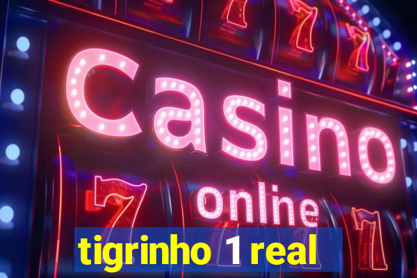 tigrinho 1 real